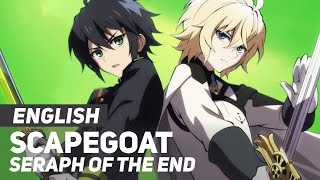 Seraph of the End  quotScaPEGoatquot  ENGLISH Ver  AmaLee [upl. by Gibbie]