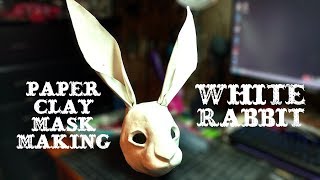 Paper Clay Masking White Rabbit [upl. by Phaedra640]