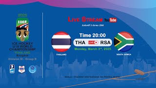 Thailand VS South Africa  2025 IIHF Ice Hockey U18 World Championship Division III Group B [upl. by Anerol980]