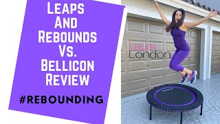 Rebounder Review  Leaps and Rebounds Rebounder vs Bellicon Rebounder [upl. by Nelyahs]