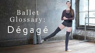 Ballet Glossary Dégagé [upl. by Segalman]