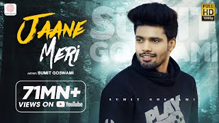 Sumit Goswami  Jaane Meri  KHATRI  Deepesh Goyal  Haryanvi Song 2020 [upl. by Biebel60]