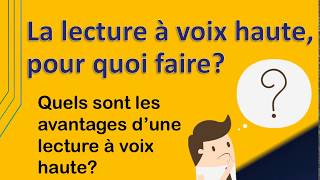 Les bienfaits de la lecture à voix haute [upl. by Primavera744]