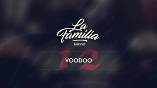 La Familia  Voodoo [upl. by Enia749]