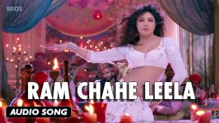 Ram Chahe Leela  Full Audio Song  Goliyon Ki Raasleela Ramleela [upl. by Lira]