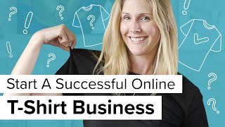 How To Start a TShirt Business online [upl. by Ogden800]