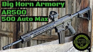 Big Horn Armory AR500 500 Auto Max [upl. by Madea]