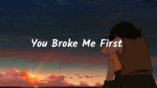 You Broke Me First  Tate McRae Lyrics [upl. by Sirdi766]