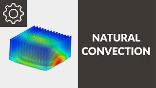 How to Simulate Natural Convection for a Heat Sink [upl. by Covell348]