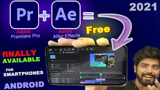 Finally🔥 Adobe Premiere Pro amp After effects for Smartphone  Best Video Editing App For Android 2021 [upl. by Yrrac]