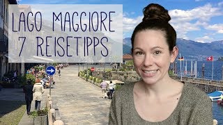 Lago Maggiore Tipps  Meine 7 Highlights bei Cannobio [upl. by Ahsirpac]