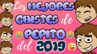 Los mejores chistes de Pepito del 2019 [upl. by Nattirb7]