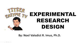 Experimental Research Design  Tagalog Made Easy [upl. by Neff]