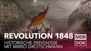 Die Revolution 1848 erklärt  Historische Ereignisse  MDR DOK [upl. by Mcafee]