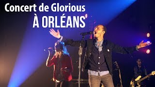 Résumé du concert de Glorious à Orléans [upl. by Ecerehs]