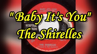 quotBaby Its Youquot  The Shirelles lyrics [upl. by Wills]