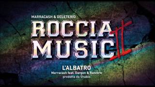 Marracash feat Dargen e Rancore  Lalbatro Roccia Music 2 [upl. by Enelrahc]