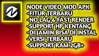 NODE VIDEO MOD APK VERSI TERBARU [upl. by Vallonia]