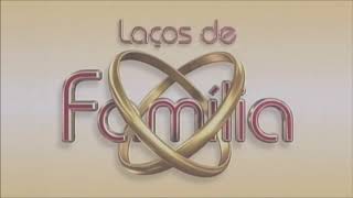 Laços De Família 2000 Música De Abertura OFICIAL COMPLETA [upl. by Vigor]