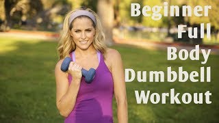 15 Minute Beginner Full Body Dumbbell Workout [upl. by Eldin]