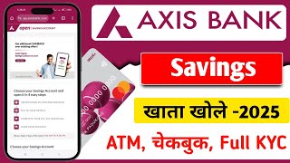 Axis Bank Savings Account Opening Online  How To Open Axis Bank Account Online  With Full KYC [upl. by Tonry]