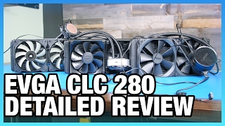 EVGA CLC 280mm Review vs NZXT X62 Corsair H115i [upl. by Ahsienaj]