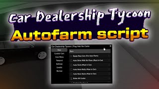 Car Dealership Tycoon script – Autofarm AutoRace [upl. by Byrann]