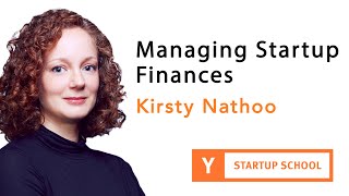 Kirsty Nathoo  Managing Startup Finances [upl. by Spense823]