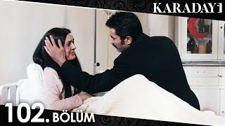 Karadayı 102 Bölüm Full HD [upl. by Amando]