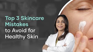 3 Common Skincare Mistakes You Must Avoid  Cureskin Expert Advice [upl. by Vincenz]