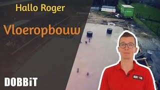 Hallo Roger  Vloeropbouw [upl. by Gem371]