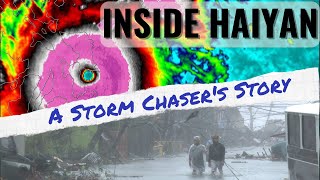 Chasing The Worlds STRONGEST Storm  Haiyan From Ground Zero [upl. by Ahsuoj]