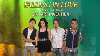 FALLING IN LOVE  Six Part Invention Official Music Video OPM [upl. by Harrod368]