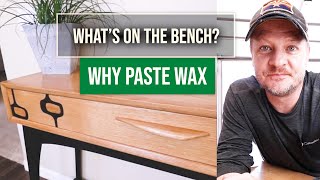 Why Paste Wax is Worth It  Wood Finishing [upl. by Iffar489]