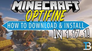 How To Download amp Install Optifine 1171 in Minecraft [upl. by Waneta]