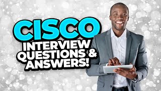 CISCO Interview Questions amp Answers  How to PASS a CISCO SYSTEMS INC Job Interview [upl. by Daisy]