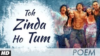 Zindagi Na Milegi Dobara Farhan Akhtar Poem  3  Toh Zinda Ho Tum [upl. by Alemak]