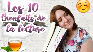 Les 10 bienfaits de la lecture 🌸 [upl. by Rikahs]