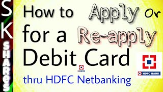 How to Apply or reapply for a new Debit card through HDFC Netbanking [upl. by Wandy]