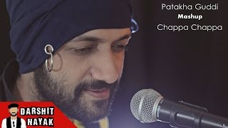 Patakha Guddi  Chappa Chappa Charkha Chale  Sunta Hai Mera Khuda  Aigiri Nandini Mashup  Darshit [upl. by Bay923]