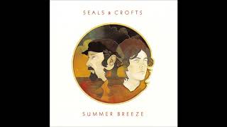 Seals and Crofts  Summer Breeze [upl. by Vetter]