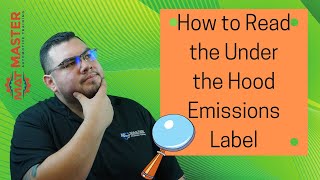 How To Read The Under The Hood Emissions Label  2022 [upl. by Oakley]