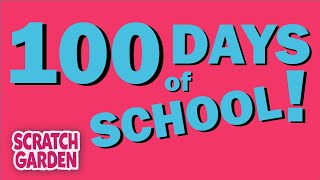 The 100 Days of School Song  The 100 Song  Scratch Garden [upl. by Yllatan]