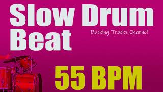 Slow Drum Beat  55 bpm [upl. by Ahasuerus328]