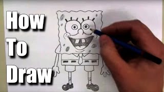 How To Draw SpongeBob Squarepants [upl. by Cilegna]