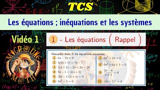 Les équations et les inéquations et les systèmes — Exercice — TCS [upl. by Ottinger147]