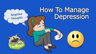 6 Strategies to Manage Depression with CBT amp Mindfulness [upl. by Crowell]