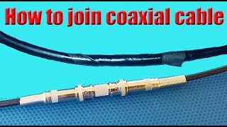 how to join coaxial cable [upl. by Ardnekahs]