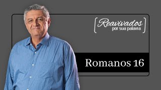 REAVIVADOS ROMANOS 16 [upl. by Harts]