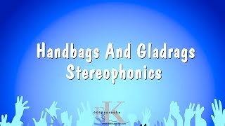 Handbags And Gladrags  Stereophonics Karaoke Version [upl. by Akeihsat770]